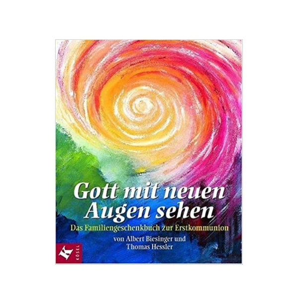 Gott mit neuen Augen sehen