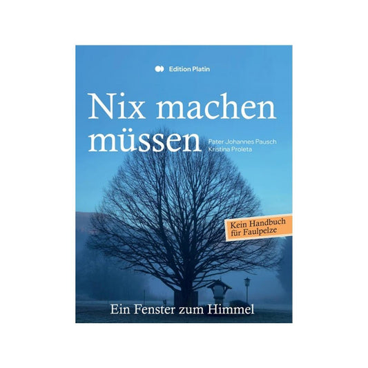 Nix machen müssen